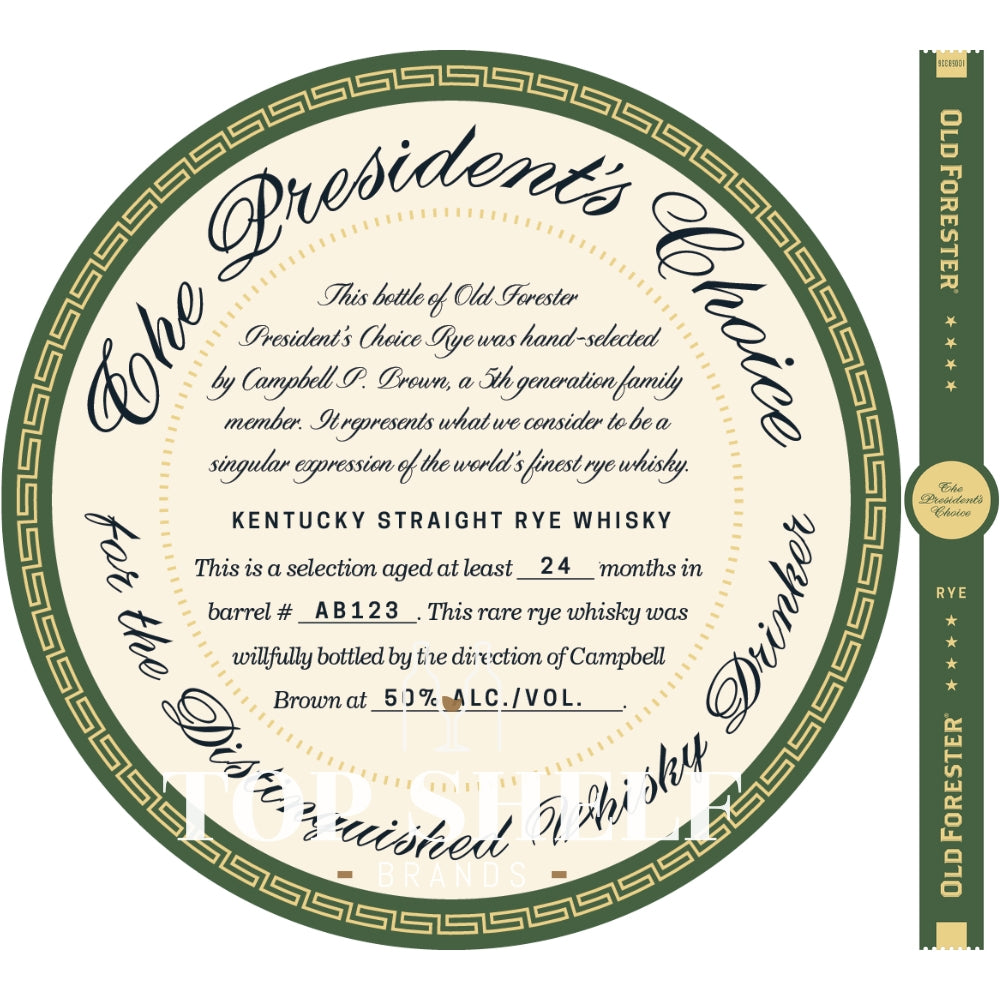 Old Forester The President's Choice Rye Whiskey Bourbon Old Forester 