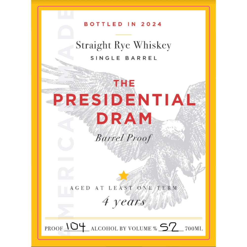 The Presidential Dram 4 Year Old Rye 2024 Release Straight Rye Whiskey Proof and Wood 